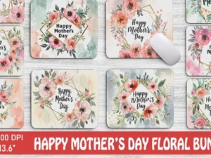 Happy Mother's Day Floral Backgrounds Bundle