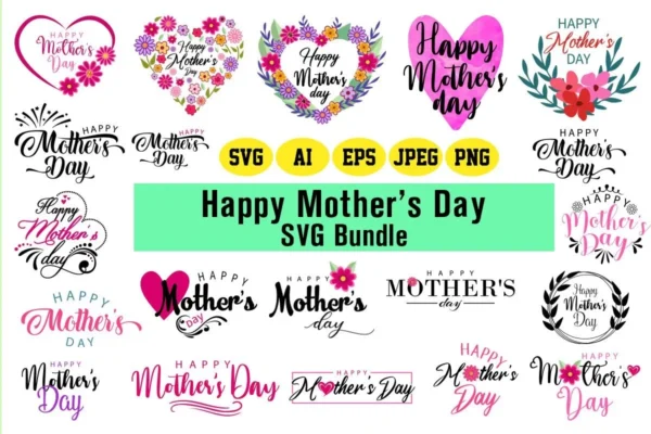 Happy Mother's Day SVG Bundle