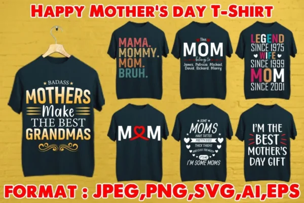 Happy Mother's Day T-Shirt Bundle